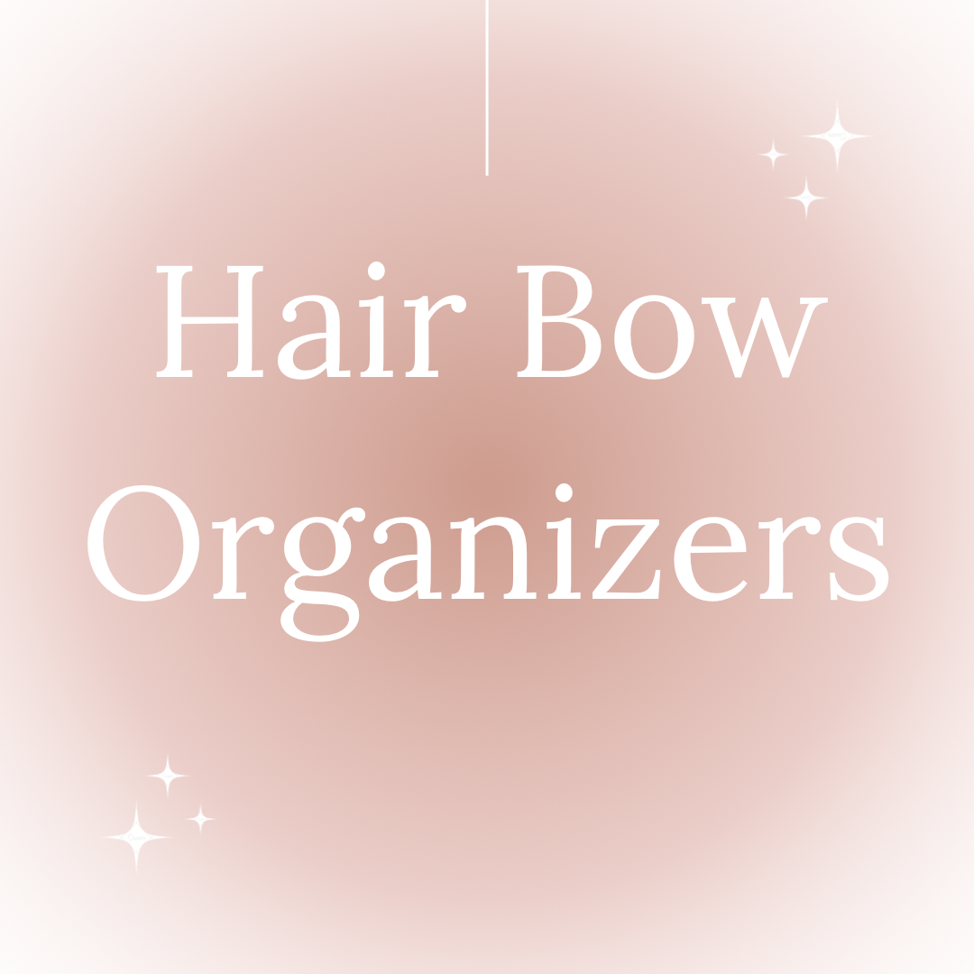 Hair Bow Organizers