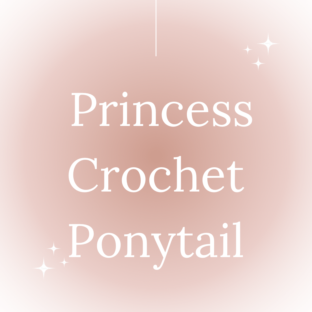 Princess Crochet Ponytail