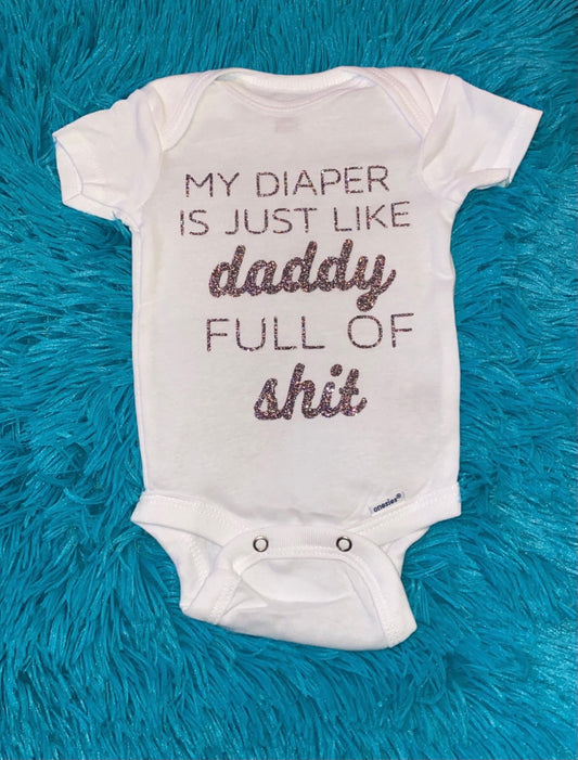 My Diaper Is Just Like Daddy Body Suit